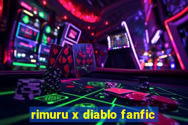 rimuru x diablo fanfic